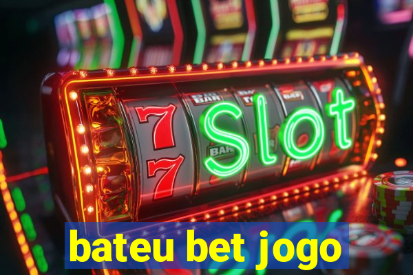 bateu bet jogo